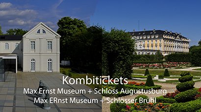 Kombiticket Schlösser und Max Ernst Museum - an den Kassen beider Häuser erhältlich